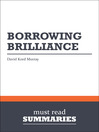 Borrowing Brilliance - David Kord Murray (eBook)